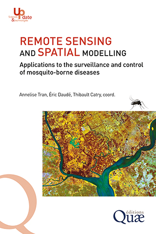 Couverture de l'article : Parution de l'ouvrage Remote Sensing and Spatial Modelling, coordonné par Annelise Tran, Éric Daudé et Thibault Catry